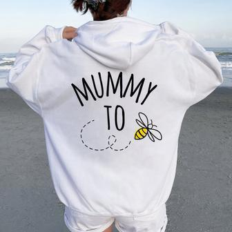 Mummy To Bee I'm Going To Be A Mum Pregnancy Announcement Women Oversized Hoodie Back Print - Thegiftio UK