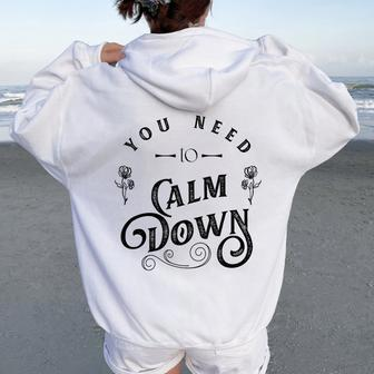 You Need To Calm Down Groovy Retro Cute Women Oversized Hoodie Back Print | Mazezy