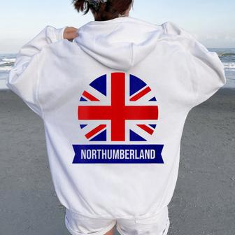 Northumberland English County Name Union Jack Flag Women Oversized Hoodie Back Print - Seseable
