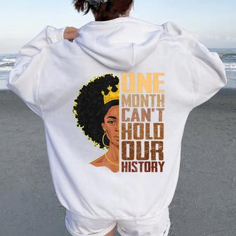 One Month Can't Hold Our History Melanin African Girl Women Women Oversized Hoodie Back Print | Mazezy