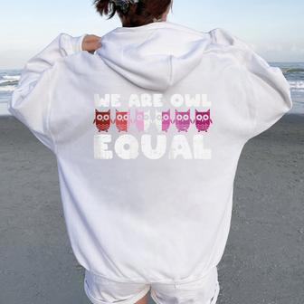 Owl Equal Lesbian Pride Butch Flag Equality Lgbt Animal Women Oversized Hoodie Back Print - Monsterry