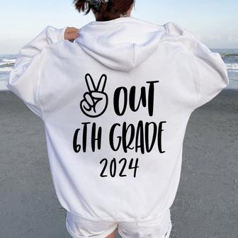 Peace Out 6Th Grade Tie Dye Graduation Last Day Of School Women Oversized Hoodie Back Print - Monsterry DE