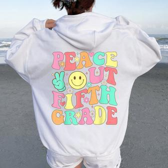 Peace Out Fifth Grade Groovy 5Th Grade Last Day Of School Women Oversized Hoodie Back Print - Monsterry
