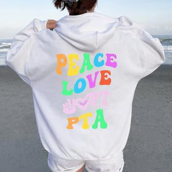 Peace Love Pta Retro Parent Teacher Association Groovy Back Women Oversized Hoodie Back Print - Monsterry UK