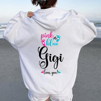 Pink Or Blue Gigi Loves You Gender Reveal Baby Announcement Women Oversized Hoodie Back Print - Seseable