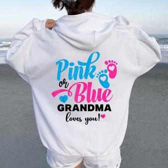 Pink Or Blue Grandma Loves You Gender Reveal Baby Women Oversized Hoodie Back Print - Seseable