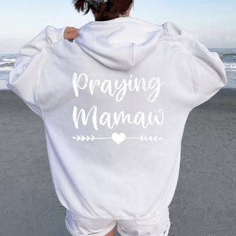 Praying Mamaw Cute Christian Grandma Nana Faith Saying God Women Oversized Hoodie Back Print - Monsterry UK