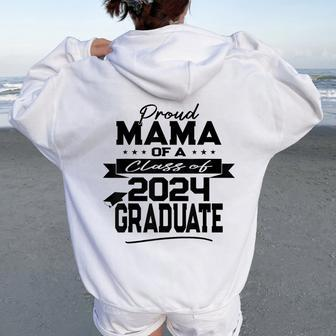 Proud Mama Class Of 2024 Graduate Matching Family Graduation Women Oversized Hoodie Back Print - Monsterry CA