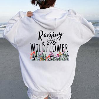 Raising A Little Wildflower Cute Saying Women Oversized Hoodie Back Print - Thegiftio UK
