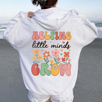 Retro Helping Little Minds Grow Flowers Kindergarten Teacher Women Oversized Hoodie Back Print - Monsterry AU