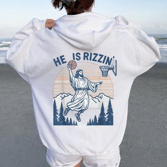 He Is Risen Rizzin' Easter Jesus Christian Faith Basketball Women Oversized Hoodie Back Print | Mazezy