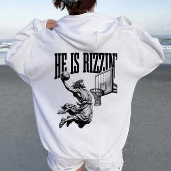 He Is Rizzin Basketball Retro Christian Religious Women Oversized Hoodie Back Print | Mazezy AU