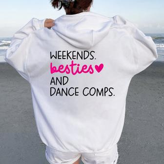 Weekends Besties Dance Comps Cheer Dance Mom Daughter Girls Women Oversized Hoodie Back Print - Monsterry AU