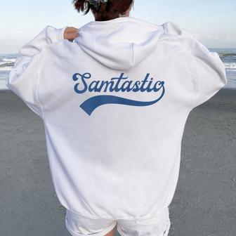 Samtastic Personalized Name Sam Samantha Women Oversized Hoodie Back Print - Seseable