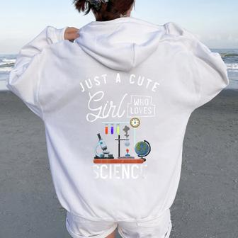 Scientist Lab Just A Cute Girl Who Loves Science Women Oversized Hoodie Back Print - Monsterry UK