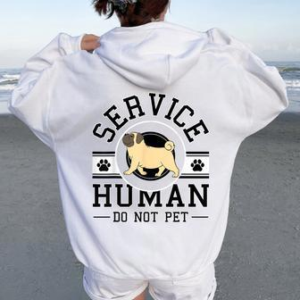 Service-Human Do Not Pet Pug Dog Lover Women Women Oversized Hoodie Back Print - Monsterry AU