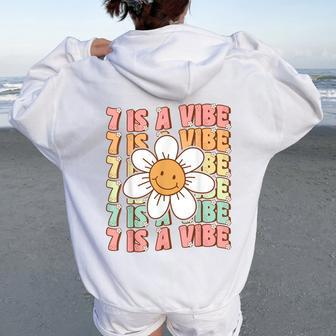 Seven Is A Vibe Cute Groovy 7Th Birthday Party Daisy Flower Women Oversized Hoodie Back Print - Seseable