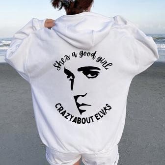 She Is A Good Girl Crazy About King Of Rock Roll Women Oversized Hoodie Back Print - Monsterry DE