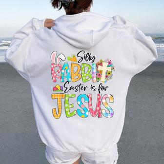 Silly Rabbit Easter Is For Jesus Religious Christian Easter Women Oversized Hoodie Back Print | Mazezy