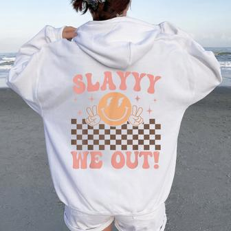 Slay We Out For Summer Girls Last Day Of School Smiling Face Women Oversized Hoodie Back Print - Seseable