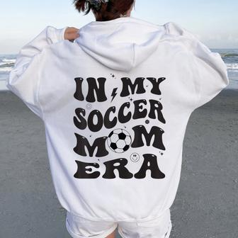 In My Soccer Mom Era Groovy Women Oversized Hoodie Back Print - Seseable