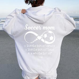 Soccer Mom A Little Bit Of Crazy And Whole Lot Of Love Women Oversized Hoodie Back Print - Monsterry CA