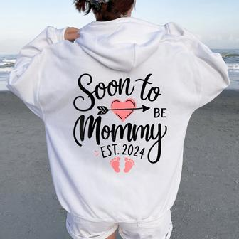 Soon To Be Mommy 2024 For Mom Pregnancy Announcement Women Oversized Hoodie Back Print - Thegiftio UK