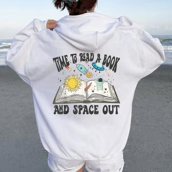 Space Book Teacher Time To Read A Book And Space Out Women Oversized Hoodie Back Print - Seseable