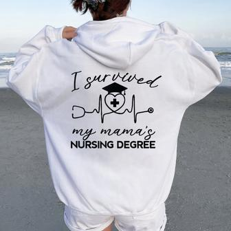 I Survived My Mom’S Nursing Degree Nurse Mom Women Oversized Hoodie Back Print - Thegiftio UK
