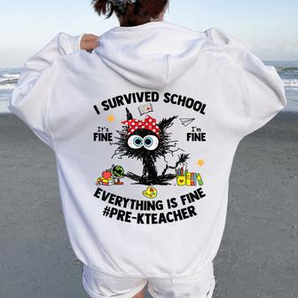 I Survived School Pre-K Teacher Life Everything Is Fine Cat Women Oversized Hoodie Back Print | Mazezy DE