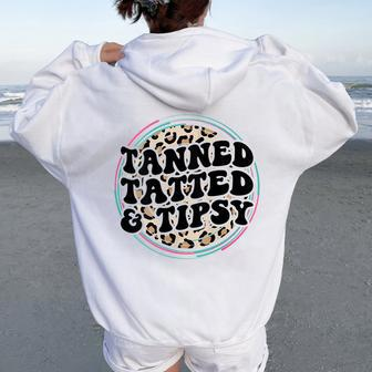 Tanned Tatted And Tipsy Groovy Hot Mom Beach Summer Vacation Women Oversized Hoodie Back Print - Monsterry CA