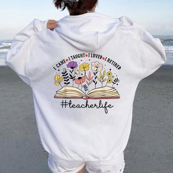 I Came I Taught I Loved I Retired Teacher Retirement 2024 Women Oversized Hoodie Back Print - Seseable