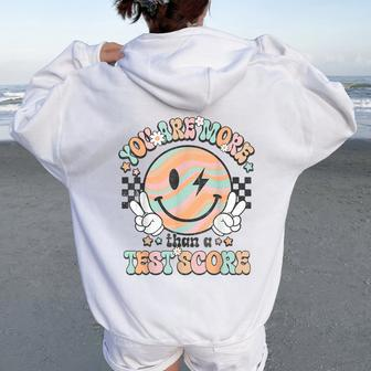 Teacher Groovy Smile You Are More Than A Test Score Testing Women Oversized Hoodie Back Print | Mazezy