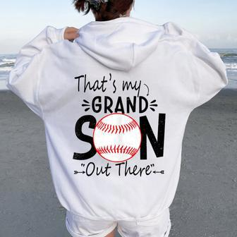 That's My Grandson Out There Baseball For Grandma Grandpa Women Oversized Hoodie Back Print - Monsterry