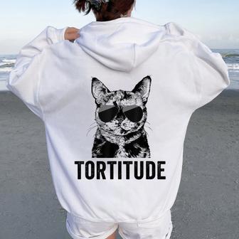 Tortitude Tortie Cat Mom Sunglasses Tortoiseshell Mama Women Oversized Hoodie Back Print - Monsterry AU