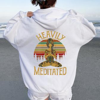 Vintage Heavily Meditated Yoga Meditation Spiritual Warrior Women Oversized Hoodie Back Print - Monsterry