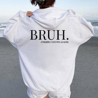 Vintage Retro Bruh Formerly Known As Mom Women Oversized Hoodie Back Print | Mazezy