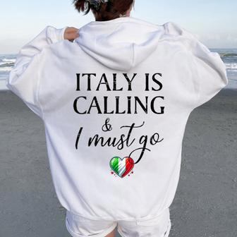 Vintage Retro Italy Is Calling I Must Go Women Oversized Hoodie Back Print - Monsterry AU