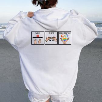 Want More Acceptance Sped Teacher Autism Awareness Month Women Oversized Hoodie Back Print | Mazezy