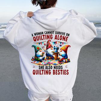 A Woman Cannot Survive On Quilting Alone She Also Needs Women Oversized Hoodie Back Print | Mazezy AU