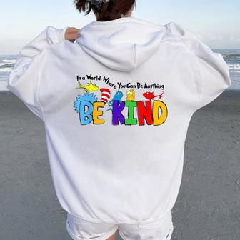 In World Where You Can Be Anything Be Kind Positive Rainbow Women Oversized Hoodie Back Print | Mazezy