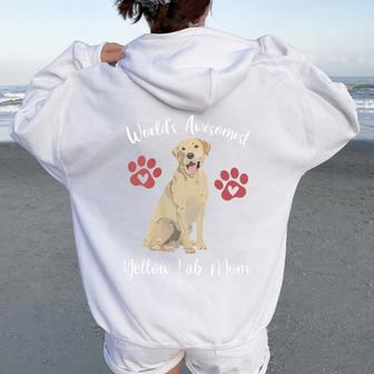 Worlds Awesomest Yellow Lab Mom Dog Lover Saying Quote Women Oversized Hoodie Back Print - Monsterry AU