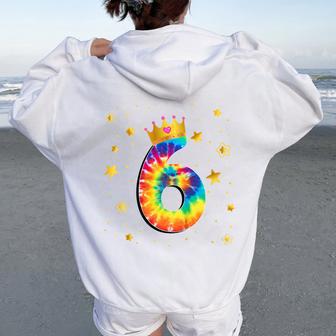 Youth 6Th Birthday Girls Colorful Tie Dye Number 6 Years Old Women Oversized Hoodie Back Print - Thegiftio UK