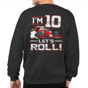 10Th Birthday Race Car 10 Year Old Let's Roll Toddler Boy Sweatshirt Back Print - Monsterry