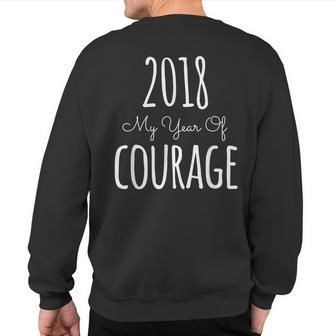 2018 My Year Of Courage New Year's Resolution Sweatshirt Back Print - Monsterry UK