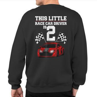 2Nd Birthday Boys 2 Years Old Race Car Drivers Sweatshirt Back Print - Monsterry