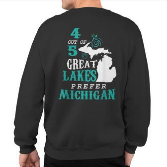 4 Out Of 5 Great Lakes Michigan Michigander Detroit Sweatshirt Back Print - Monsterry AU