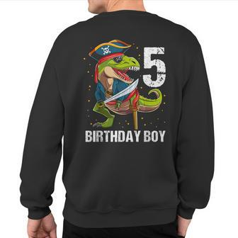 5 Years Old Dinosaur Pirate 5Th Birthday Boy Sweatshirt Back Print - Monsterry