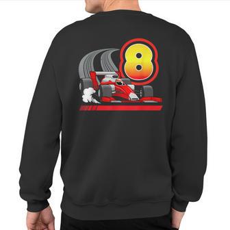 8 Year Old Toddler Boy Formula Race Car 8Th Birthday Sweatshirt Back Print - Monsterry