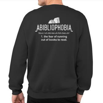 Abibliophobia Definition Librarian Reading Books Lover Sweatshirt Back Print - Monsterry UK
